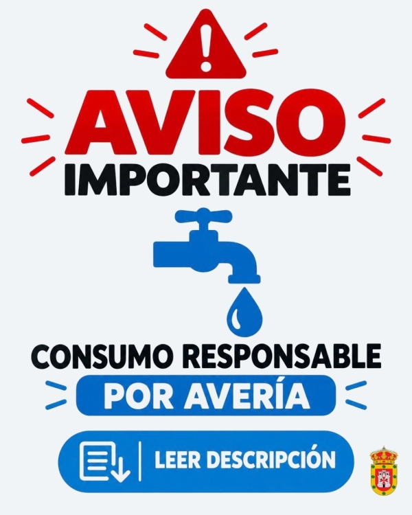 AVISO IMPORTANTE: CONSUMO RESPONSABLE DE AGUA ANTE LA AVERÍA EN LA RED DE ALTA, RESPONSABILIDAD DE INFRAESTRUCTURAS DEL AGUA DE CASTILLA-LA MANCHA