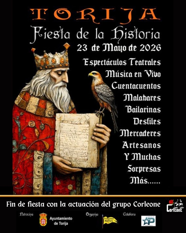 TORIJA CELEBRARÁ EL 23 DE MAYO LA XX FIESTA DE LA HISTORIA CON MERCADO MEDIEVAL, EXHIBICIONES DE VUELO Y EL GRUPO CORLEONE COMO GRAN CIERRE