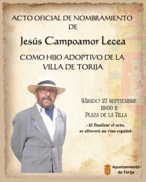 TORIJA NOMBRARÁ HIJO ADPOPTIVO AL PINTOR JESÚS CAMPOAMOR EN UN ACTO PÚBLICO