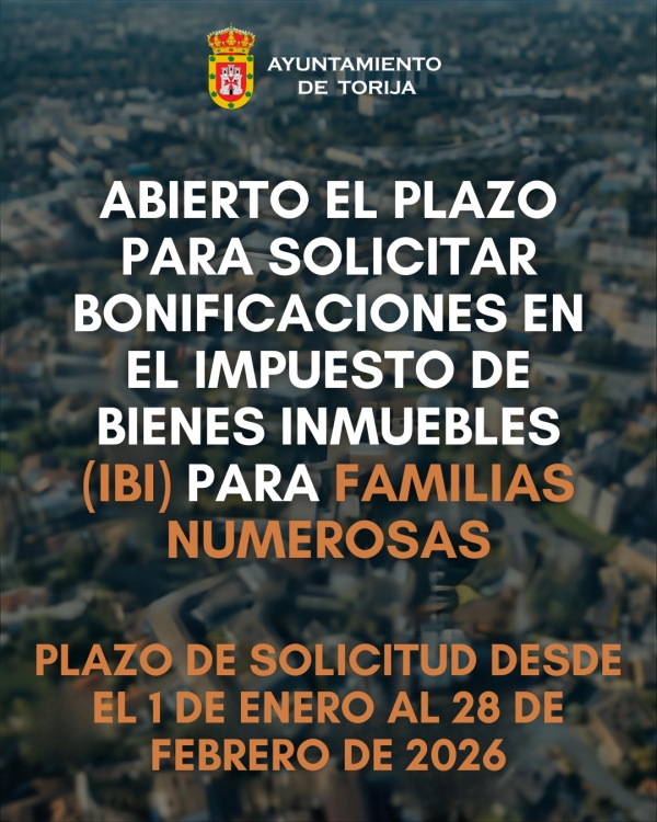 ABIERTO EL PLAZO PARA QUE LAS FAMILIAS NUMEROSAS DE TORIJA SOLICITEN BONIFICACIONES EN EL IBI