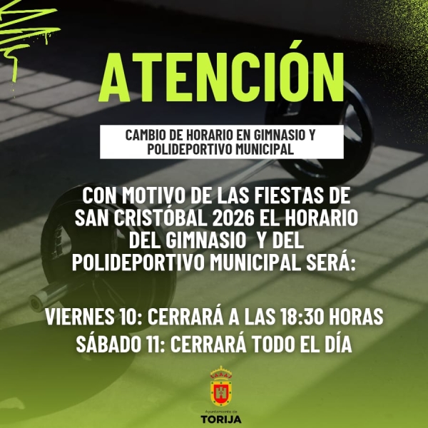 CAMBIO DE HORARIO EN EL GIMNASIO Y POLIDEPORTIVO MUNICIPAL POR LAS FIESTAS DE SAN CRISTÓBAL 2026