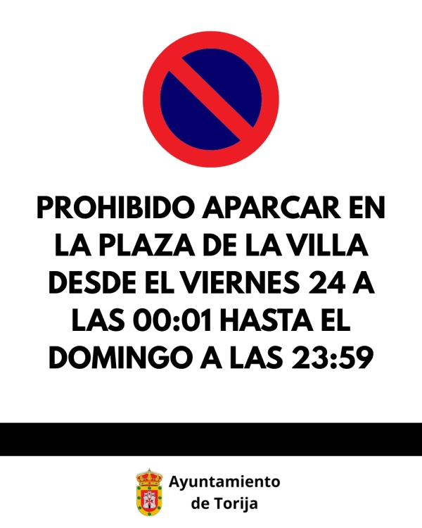 PROHIBIDO APARCAR EN LA PLAZA DE LA VILLA