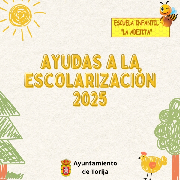 ABIERTO EL PLAZO DE SOLICITUD DE LAS AYUDAS A LA ESCOLARIZACIÓN PARA LA ESCUELA INFANTIL "LA ABEJITA" DE TORIJA 2025