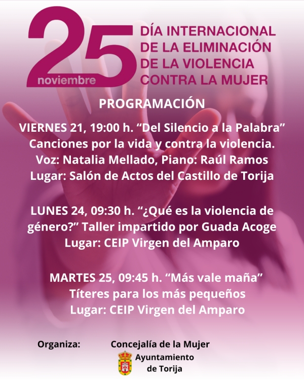 TORIJA CONMEMORA EL DÍA INTERNACIONAL DE LA ELIMINACIÓN DE LA VIOLENCIA CONTRA LA MUJER CON LA PROGRAMACIÓN DE TRES ACTOS