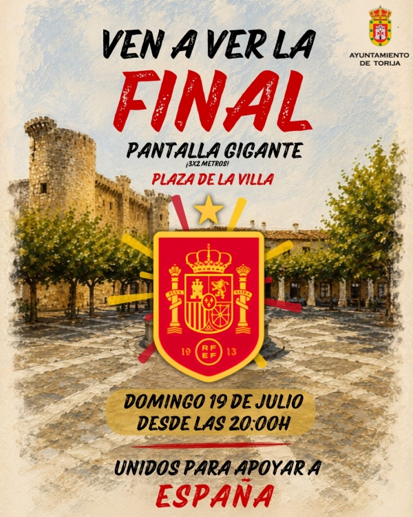ESPAÑA A LA FINAL Y EL DOMINGO PANTALLA GIGANTE EN LA PLAZA DE LA VILLA PARA VIVIR UNIDOS LA FINAL DEL MUNDIAL 2026 QUE DISPUTARÁ LA SELECCIÓN ESPAÑOLA