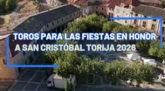 PRESENTACIÓN DE LOS TOROS DE LAS FIESTAS DE SAN CRISTÓBAL DE TORIJA 2026