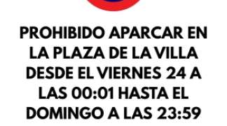 PROHIBIDO APARCAR EN LA PLAZA DE LA VILLA